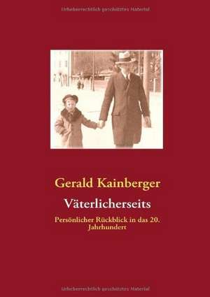 Väterlicherseits de Gerald Kainberger