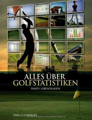 Alles über Golfstatistiken de Dirk Illenberger