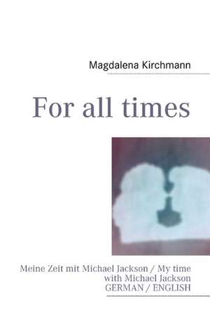 For all times de Magdalena Kirchmann