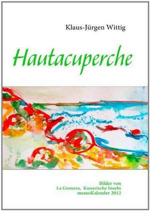 Hautacuperche de Klaus-Jürgen Wittig