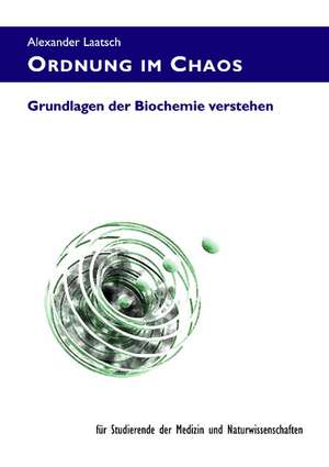 Ordnung im Chaos de Alexander Laatsch