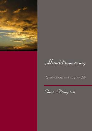 Abenddämmerung de Christa Königstedt