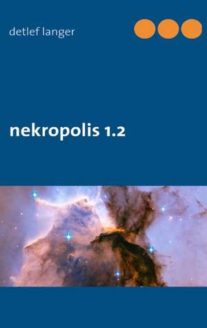 nekropolis 1.2 de Detlef Langer