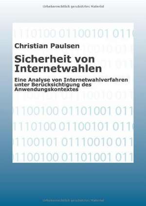 Sicherheit von Internetwahlen de Christian Paulsen