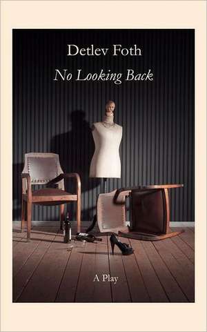 No Looking Back de Detlev Foth