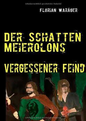 Der Schatten Meierolons de Florian Waräger