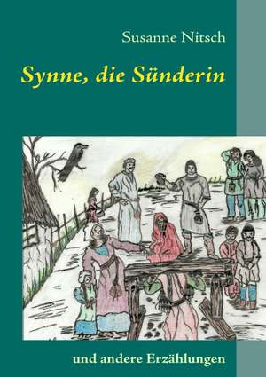 Synne, die Sünderin de Susanne Nitsch