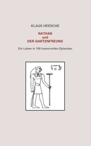 Nathan und der Gartenfreund de Klaus Heesche