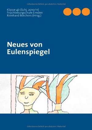 Neues von Eulenspiegel de Reinhard Borchers