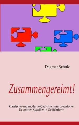 Zusammengereimt! de Dagmar Scholz