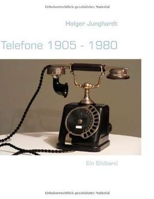 Telefone 1905 - 1980 de Holger Junghardt