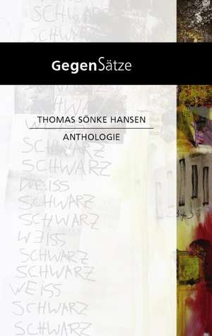 GegenSätze de Thomas Sönke Hansen