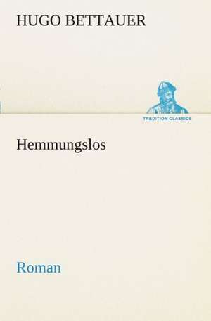 Hemmungslos de Hugo Bettauer