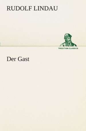 Der Gast de Rudolf Lindau