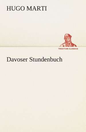 Davoser Stundenbuch de Hugo Marti