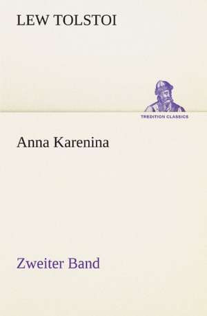 Anna Karenina - Zweiter Band de Lew Tolstoi