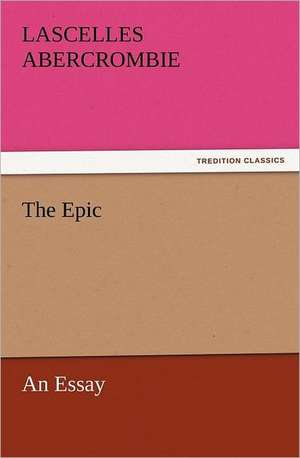 The Epic de Lascelles Abercrombie