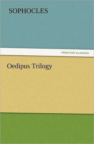 Oedipus Trilogy de Sophocles