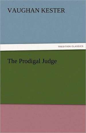 The Prodigal Judge de Vaughan Kester