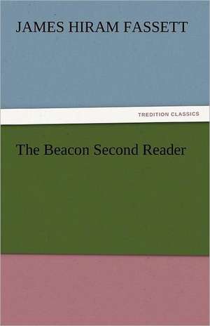 The Beacon Second Reader de James Hiram Fassett