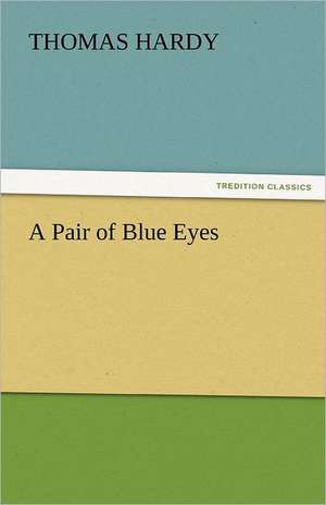 A Pair of Blue Eyes de Thomas Hardy