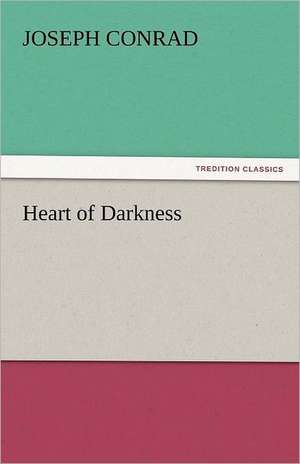 Heart of Darkness de Joseph Conrad