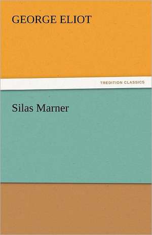 Silas Marner de George Eliot