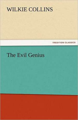 The Evil Genius de Wilkie Collins