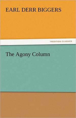 The Agony Column de Earl Derr Biggers