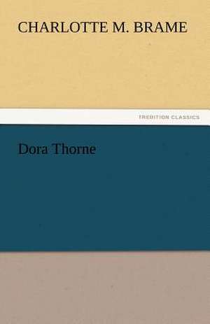 Dora Thorne de Charlotte M. Brame