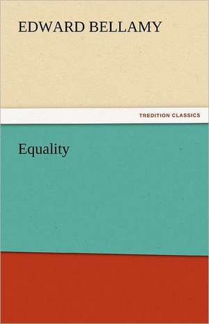 Equality de Edward Bellamy