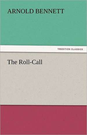 The Roll-Call de Arnold Bennett