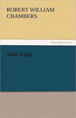 Ailsa Paige de Robert William Chambers