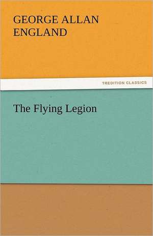 The Flying Legion de George Allan England