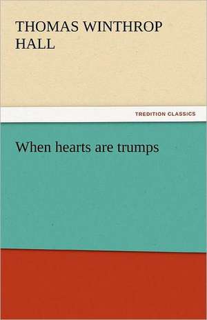 When Hearts Are Trumps: Japan de Thomas Winthrop Hall