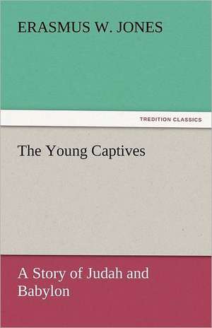 The Young Captives de Erasmus W. Jones