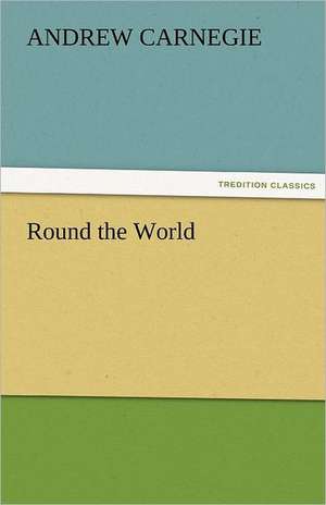 Round the World de Andrew Carnegie