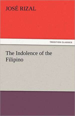 The Indolence of the Filipino de José Rizal