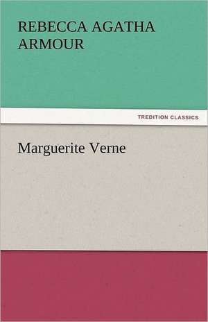 Marguerite Verne de Rebecca Agatha Armour