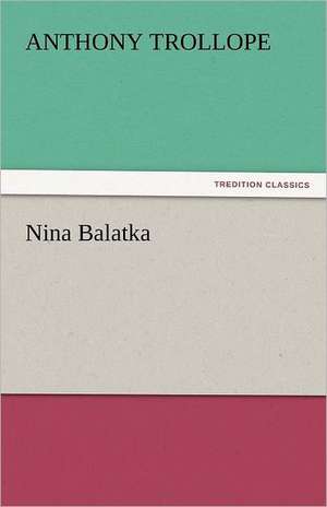 Nina Balatka de Anthony Trollope