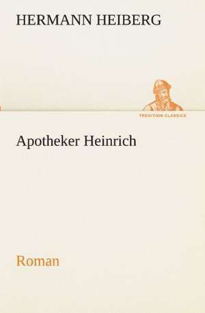 Apotheker Heinrich de Hermann Heiberg