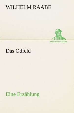 Das Odfeld de Wilhelm Raabe