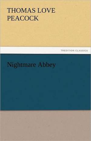 Nightmare Abbey de Thomas Love Peacock