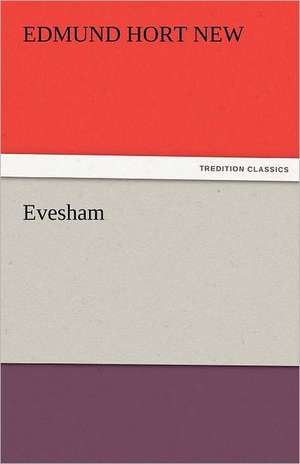 Evesham de E. H. (Edmund Hort) New