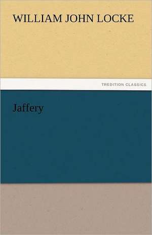 Jaffery de William John Locke