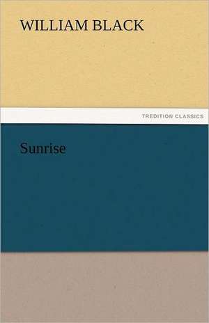 Sunrise de William Black