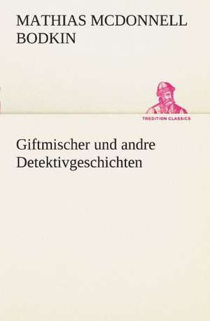 Giftmischer Und Andre Detektivgeschichten: Earthquakes in the Marianas Islands 1599-1909 de McDonnell Matthias Bodkin