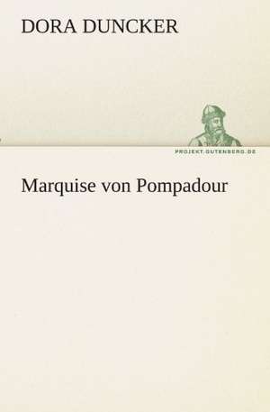 Marquise Von Pompadour: Die Saugethiere 1 de Dora Duncker