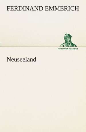 Neuseeland de Ferdinand Emmerich