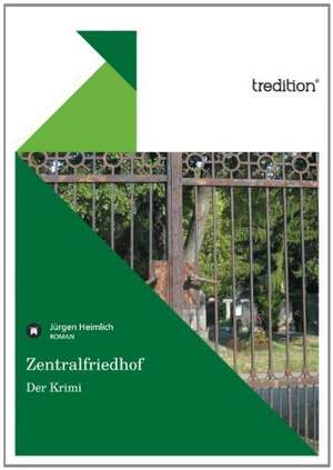 Zentralfriedhof - Der Krimi: Wir Framleute de Jürgen Heimlich